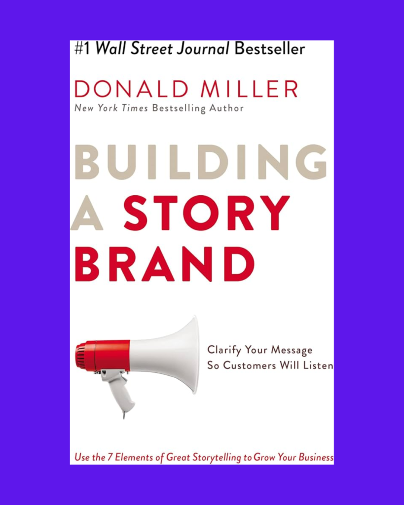 “Building a StoryBrand” – Donald Miller marketinq kitabı