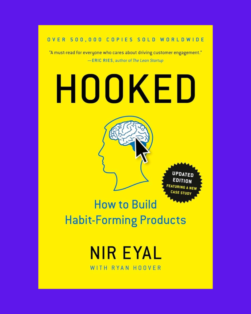 “Hooked How to Build Habit-Forming Products” – Nir Eyal marketinq kitabı