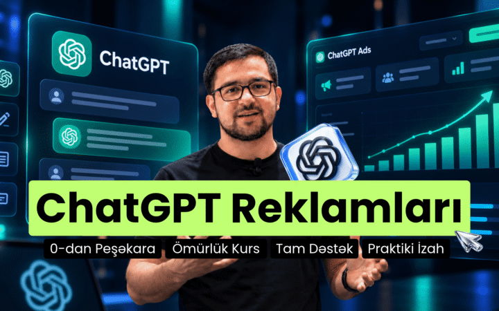 ChatGPT Reklamı Dərsləri – Real Reklam üzərindən izah